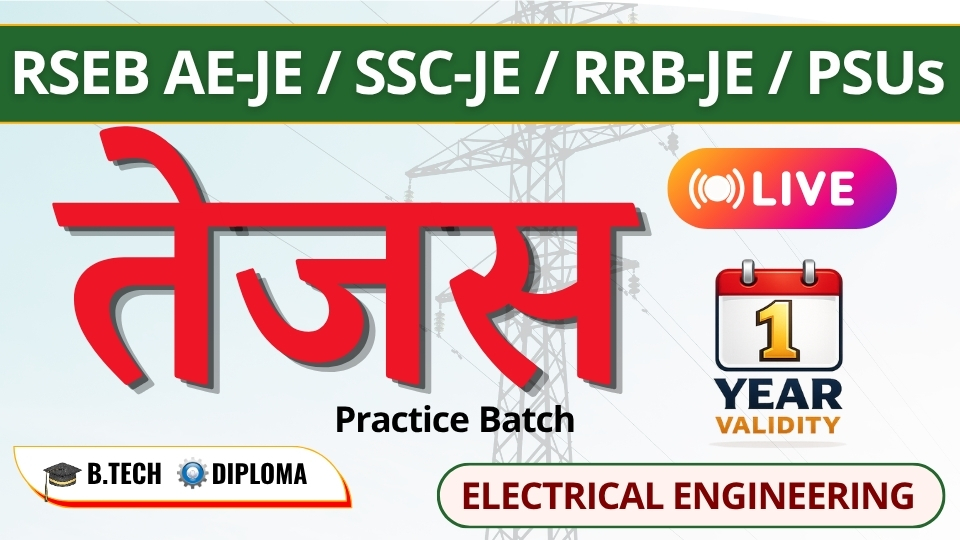 (Electrical) RSEB JE / SSC-JE / RRB-JE तेजस LIVE 